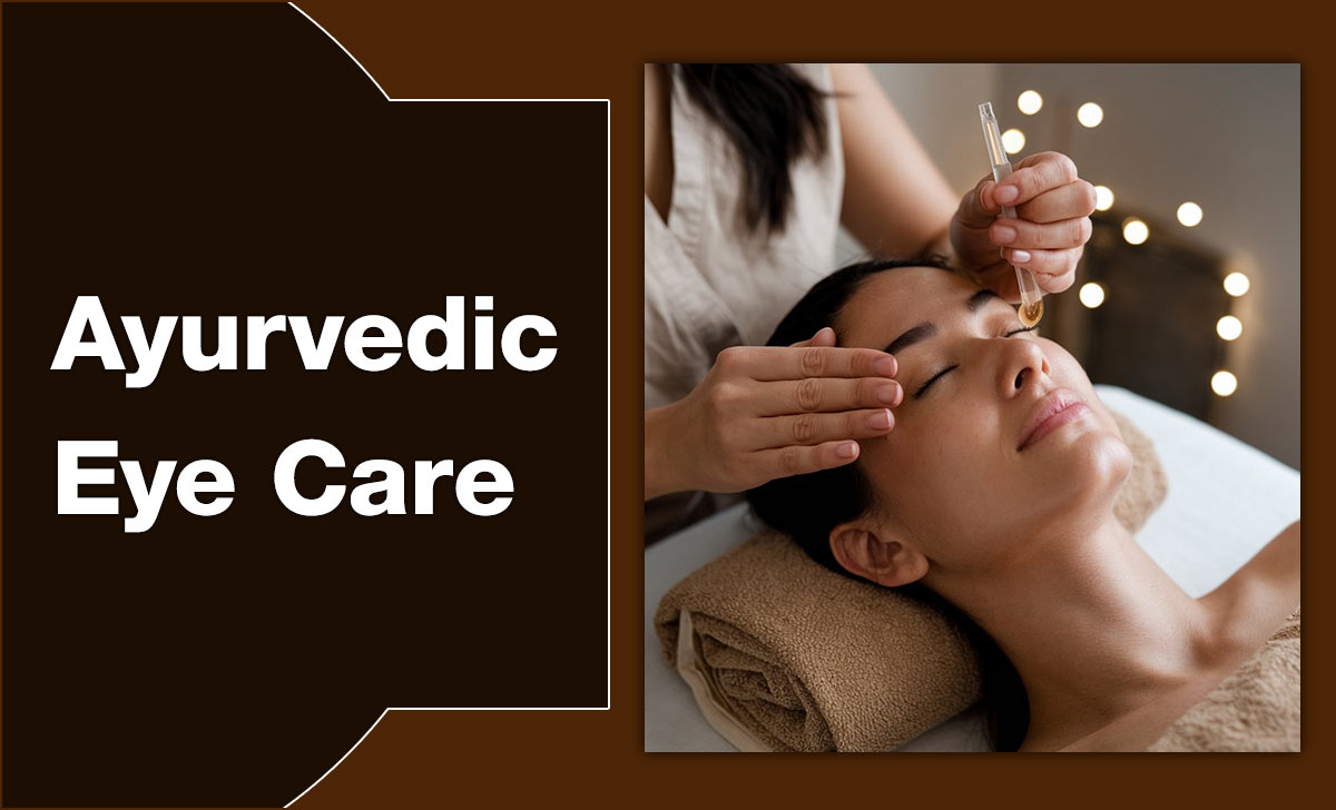 Ayurvedic Eye Care