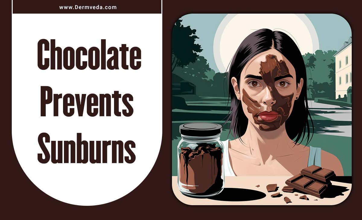Chocolate Prevents Sunburns