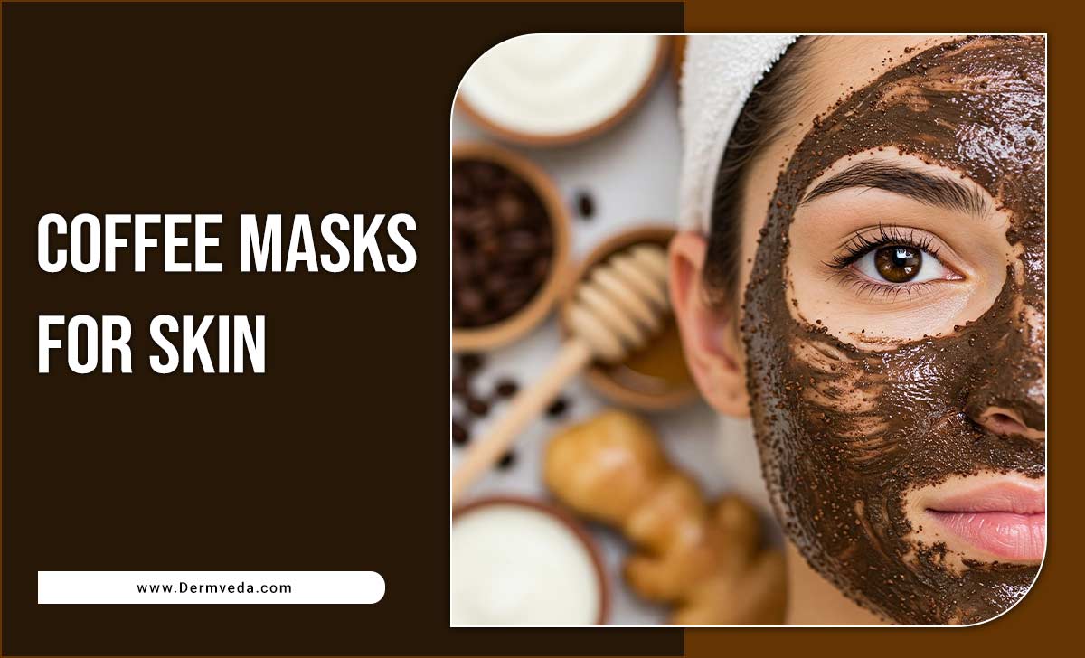 Coffee Masks For Skin